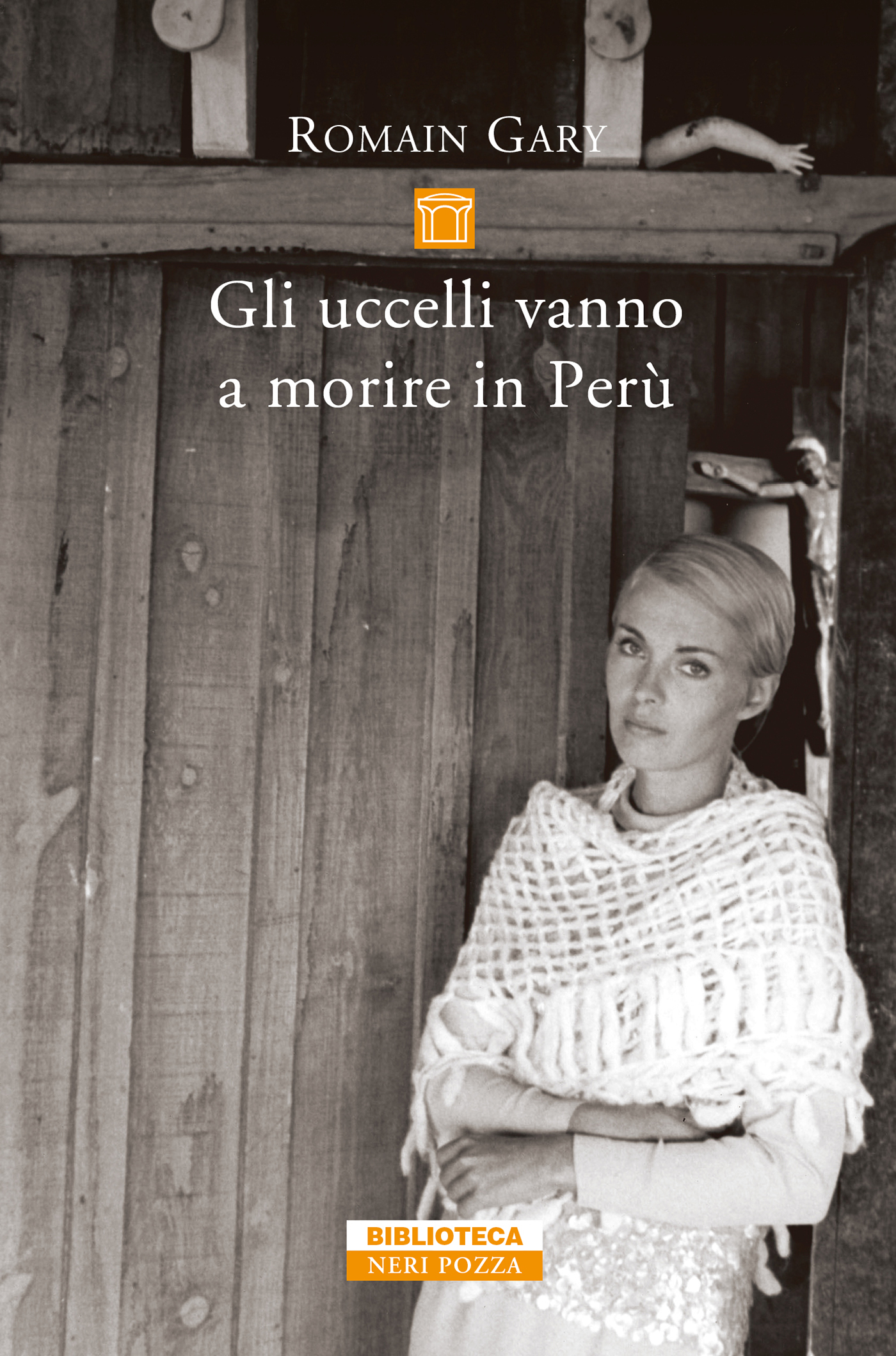 Neri Pozza Editore Gli uccelli vanno a morire in Perù